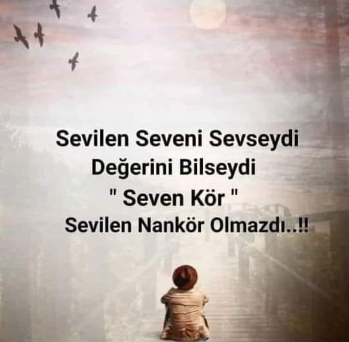 Sizin sevdiğiniz sizi sevmezse vazgeçer misiniz?