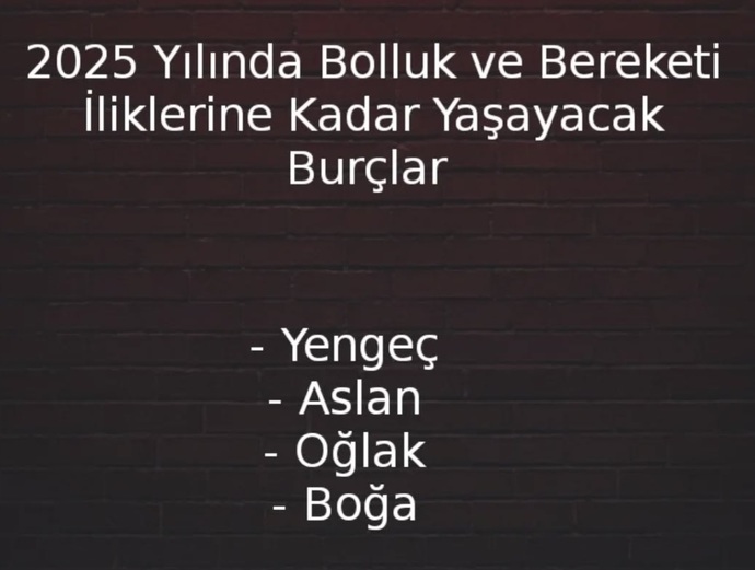 2025 te Burçları neler bekliyormuş?