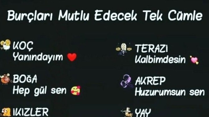 Burçları mutlu edecek tek cümle neymiş?