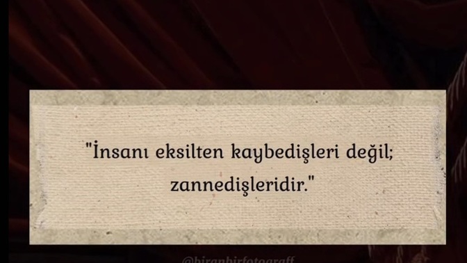Hiç bişeyleri zannetiğiniz oldu mu?