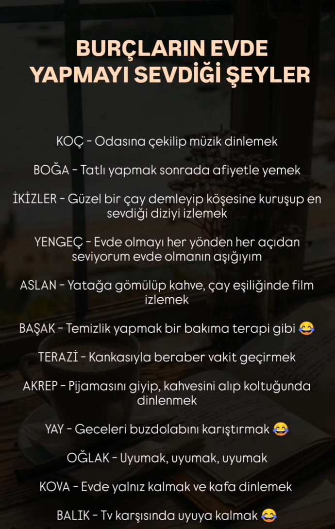 Burçların evde yapmayı sevdiği şeyler nedir?