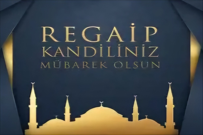 Regaib Kandili gecesini nasıl geçireceksiniz?