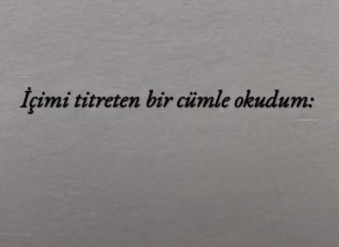 İçinizi titreten bir söz bırakır mısınız?