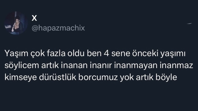 Ya yaşımızı doğru söylemek zorunda mıyız, bir arkadaşım soruyo daa🙄?