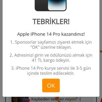 Arkadaşlar iphone 14 kazandım böyle bir mesaj geldi nereden alabilirim?