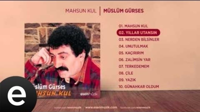 Müslüm Gürses dinliyor musunuz?