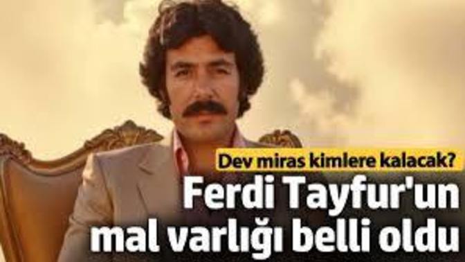 Ferdi Tayfur'un mal varlığı dudak uçuklattı peki sizin mal varlığınız ne kadar?