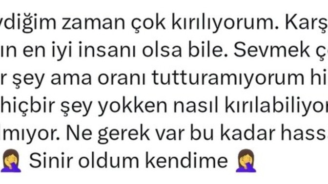 En çok kime kırılır insan?