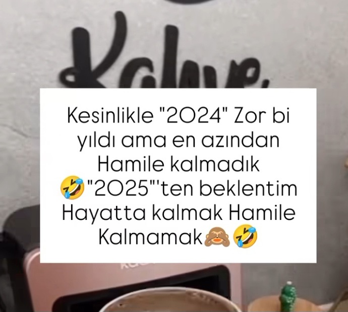 2025 ten beklentim hayatta kalmak