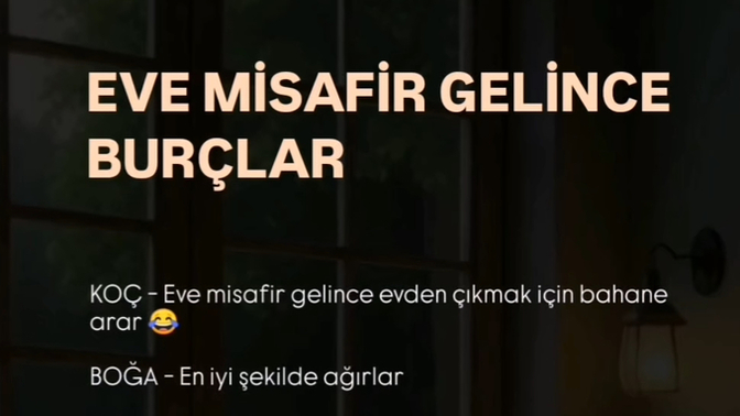 Eve misafir gelince burçlar nasıl karşılar?