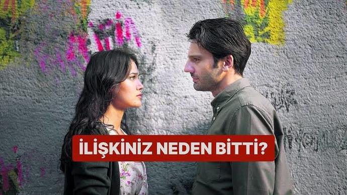 En sonki ilişkiniz neden bitti?