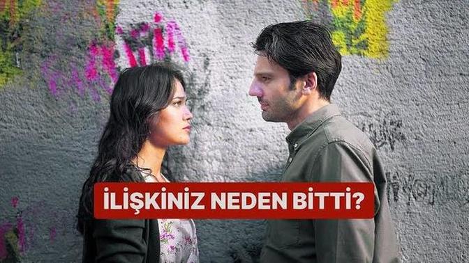 En sonki ilişkiniz neden bitti?