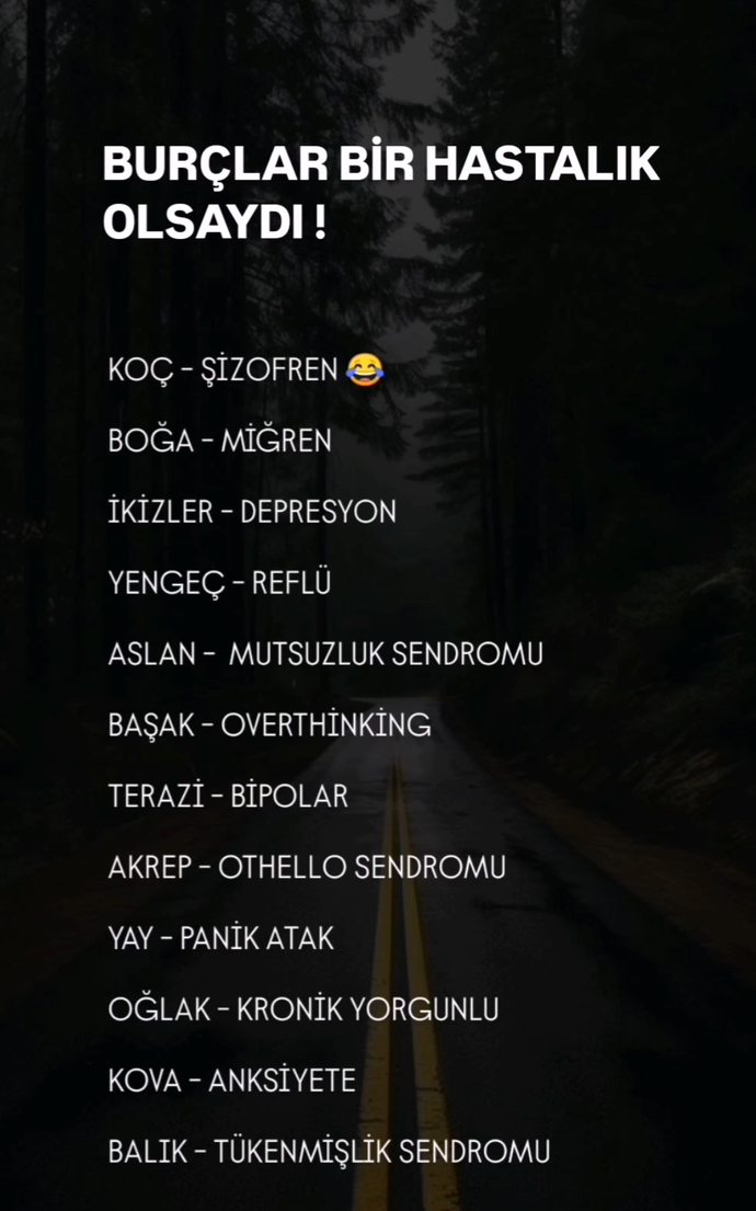 Burçlar hastalık olsaydı ne olurdu?