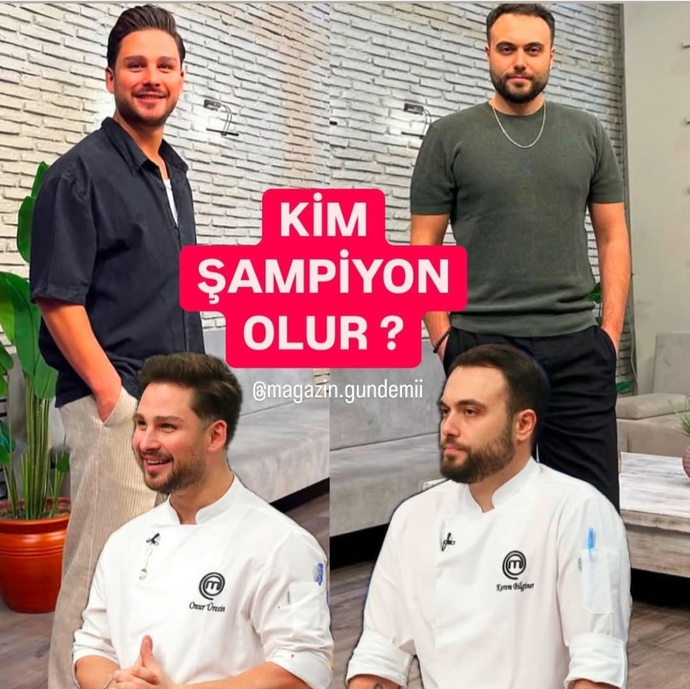 Masterchefin şampiyonu kim olur?