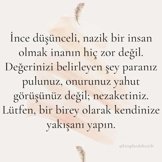 İnce düşünceli arkadaşlarınız var mı?