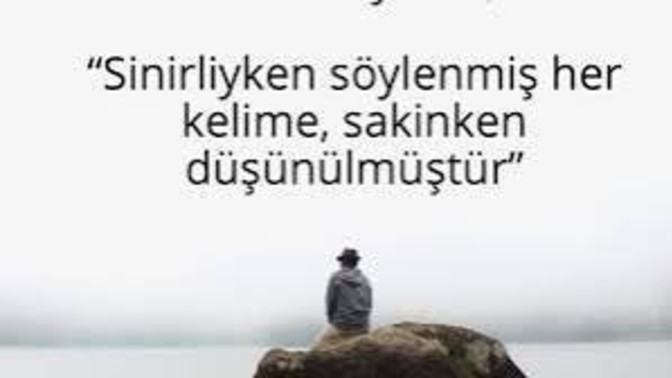 Sinirli iken söyleyeceğiniz şeylere dikkat eder misiniz?