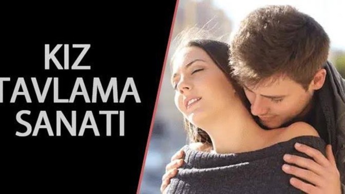 Kız Tavlamak Bir Sanat mıdır?