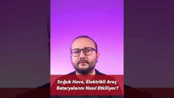 Soğuk Hava Elektrikli Araç Bataryalarını Nasıl Etkiliyor Biliyor musunuz?