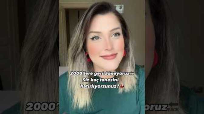 2000 lerden hangi şarkıları hatırlıyorsunuz?