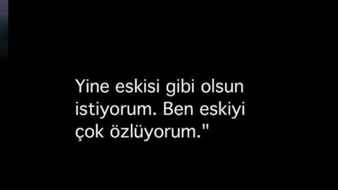 Gecmise özlem duyuyormusunuz?