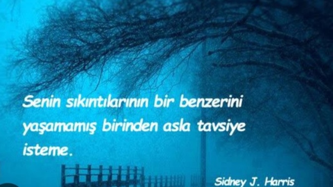 Bugüne kadar birinden aldığın en iyi tavsiye neydi ve kimden aldın?