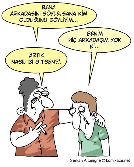 Arkadaşlıklar hakkında ne düşünüyorsunuz iyi bir şey mi?