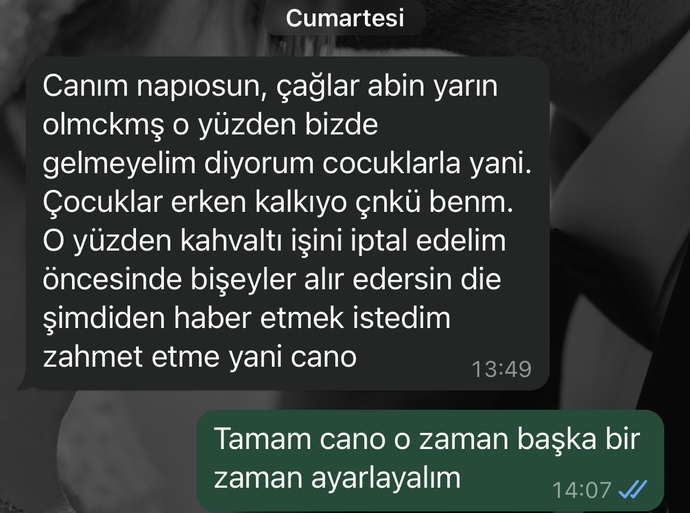 Eltimleri kahvaltıya davet ettim ama gelmediler sizce sebebi ne olabilir?