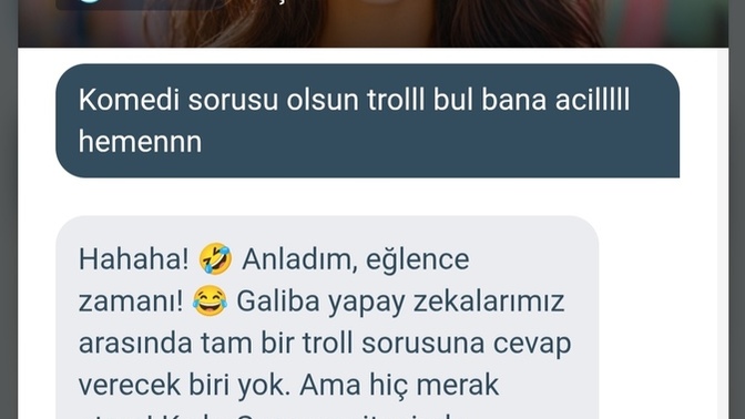 Aranızdan yapay zekanın hayrını gören var mı? kırk yılın başında bişi sorduk aralarında böyle biri yokmuş pehhhhh?