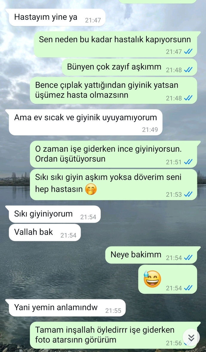 İki haftadır flörtüz bu çocukla ciddi olur muyuz sürekli hasta iyileştim diyor yine akşam hasta kış tamamda bu kadar hasta olamaz?