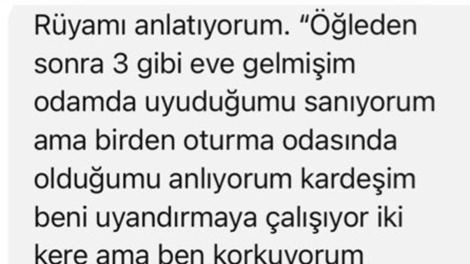 Çok ilginç bir rüya anlamını bilen var mııı?