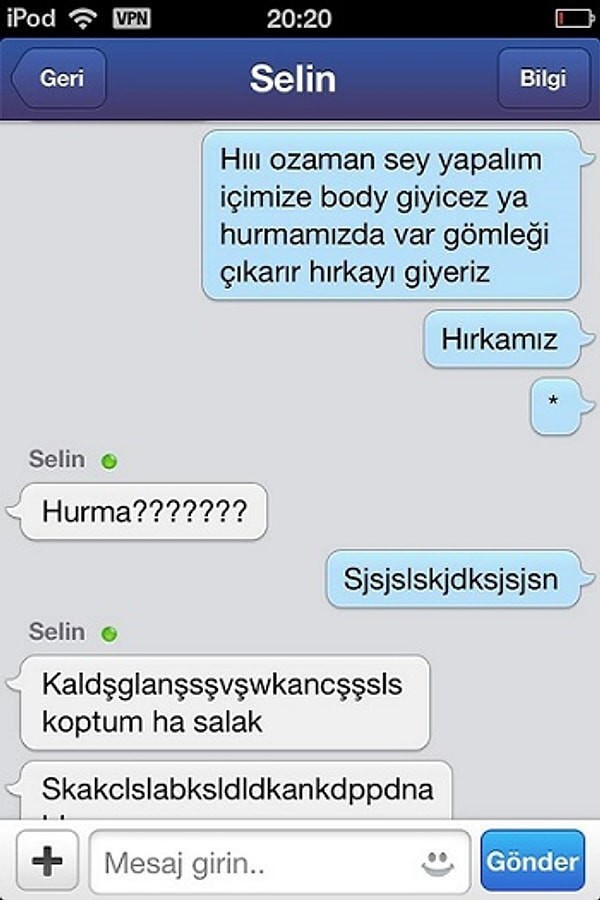 Bugüne kadar yaşadığınız en ilginç T9 (otomatik klavye düzeltmesi) neydi?