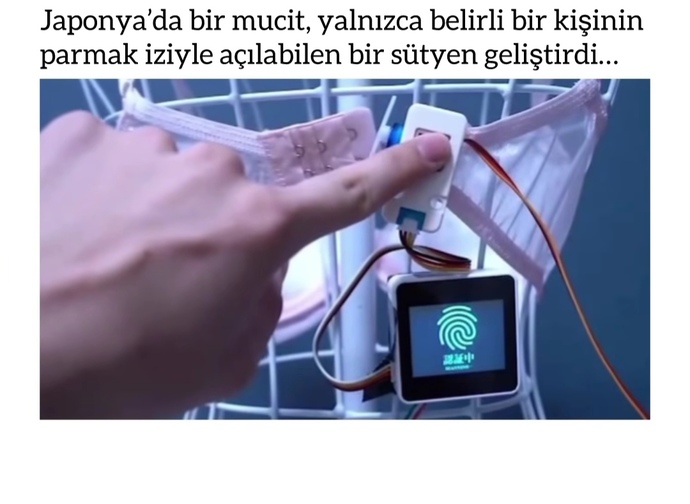 Parmak iziyle açılan südyen geliştirmişler sizce gerekli mi?