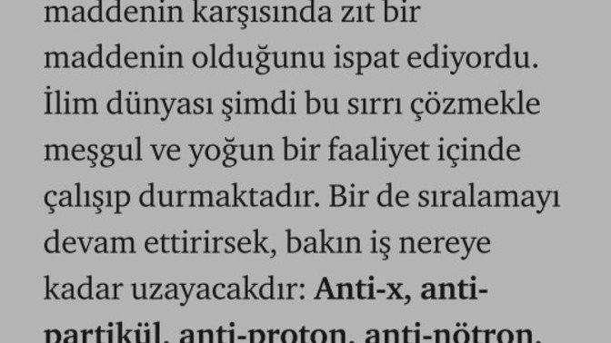 Anti hayvan, anti atom, anti insan ve adına her ne derseniz işte. onlarda var olabilir miydi?