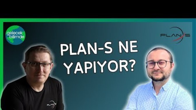 PlanS ve Türkiye Sivil Uzay Sektörünün Geleceği nasıl?
