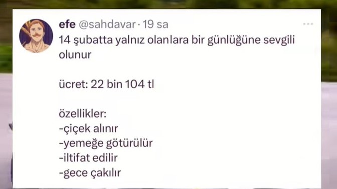 14 Şubatta bir günlük sevgili arayan kızlar var mı?