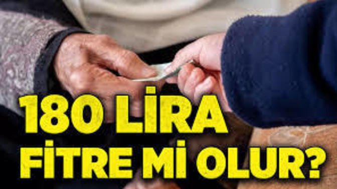 Fitre 180 tl imiş bir insanın karnı 180 tl ile doyar mı 180 tlye ne yenebilinir?