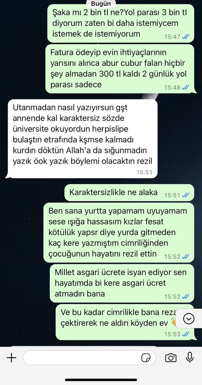 Bu yaşa kadar okuduğum için ilk defa çalışçam ayda 150 bin kazanan babamdan 5 bin tl istedim diye dediklerine bakar mısınız?