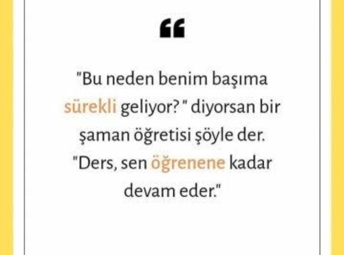 Neden bunlar benim başıma geliyordiye sorguluyor musun?