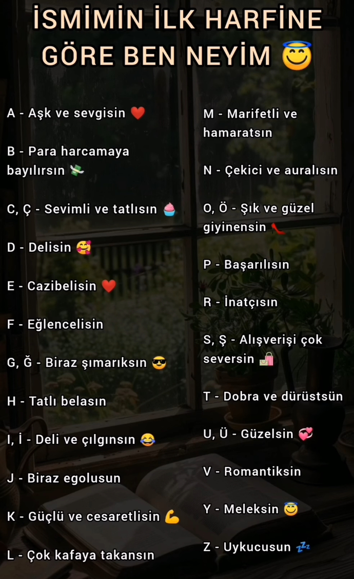 İsminin ilk harfine göre sen nesin?