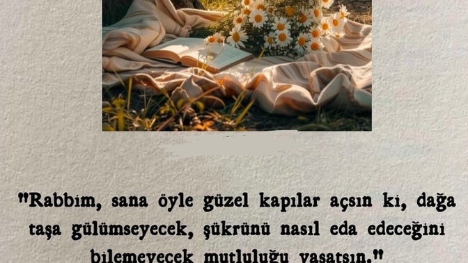 Birinden dua alınca sanki hemen gerçek olacakmış gibi gelmiyor mu size de?