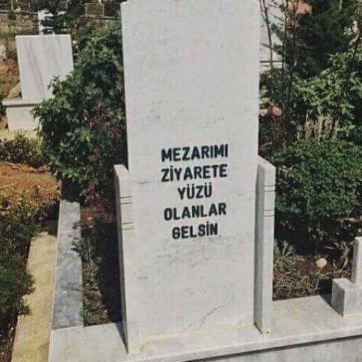 Ölünce mezar taşına ne yazilsin söyliyim mi?