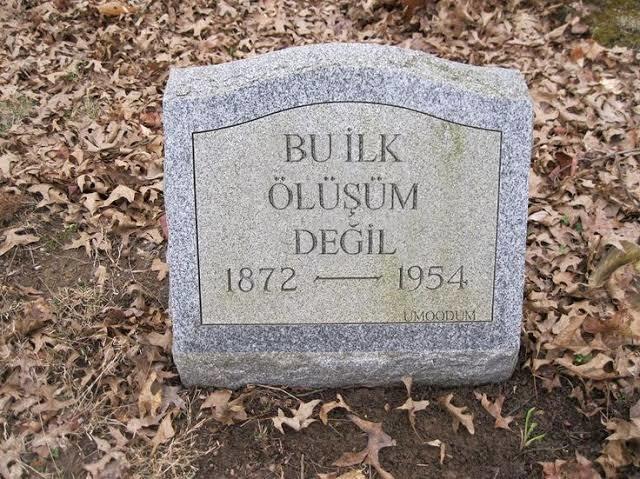Ölünce mezar taşına ne yazilsin söyliyim mi?
