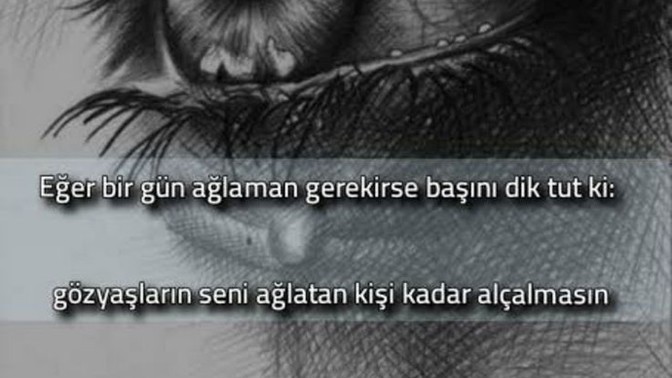 Her üzüldüğünde ağlarmısın?