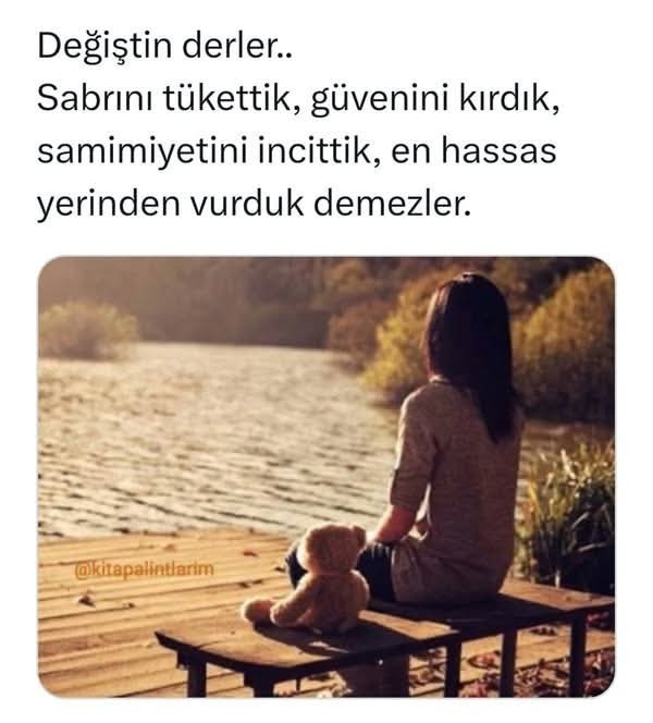 Sizede sen değiştin diyorlar mı?