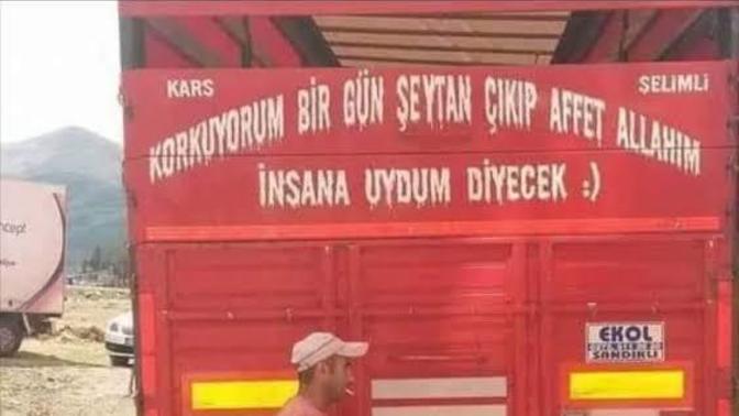 Kamyon arkası bir yazı olsan ne olurdun?