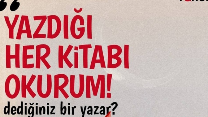 En sevdiğiniz yazar veya yazarlar kimler?