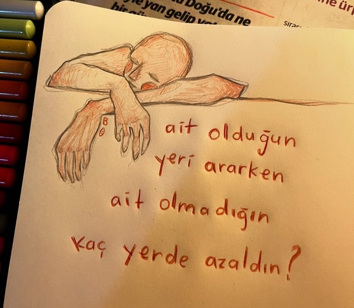 Ait olduğun yeri ararken ait olmadığın kaç yerde azaldın?