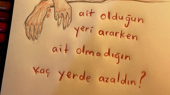 Ait olduğun yeri ararken ait olmadığın kaç yerde azaldın?