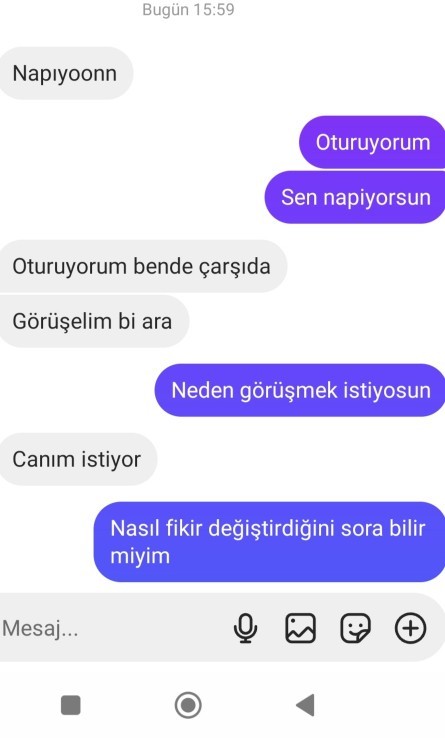 Bir ay önce sinirlenip beni silen adamın bu mesajlarda amacı ne?