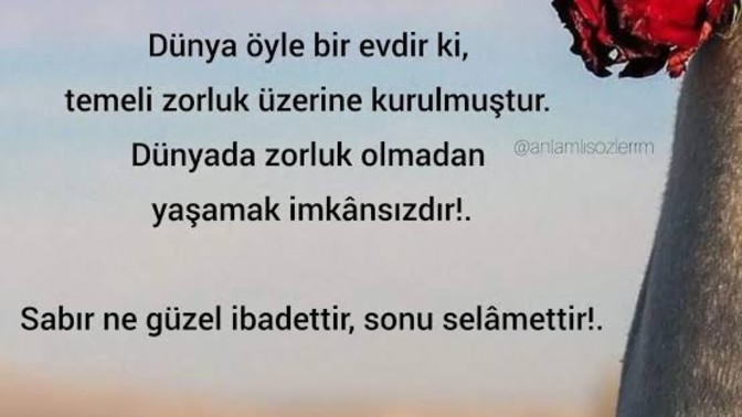 Hayatta yaşadığınız Zorluklar ve Acılar sizce, size güç veriyor mu?